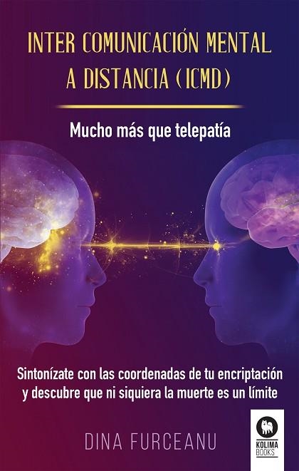 INTER COMUNICACIÓN MENTAL A DISTANCIA (ICMD) | 9788417566265 | FURCEANU FURCEANU, DINA | Llibreria Drac - Llibreria d'Olot | Comprar llibres en català i castellà online