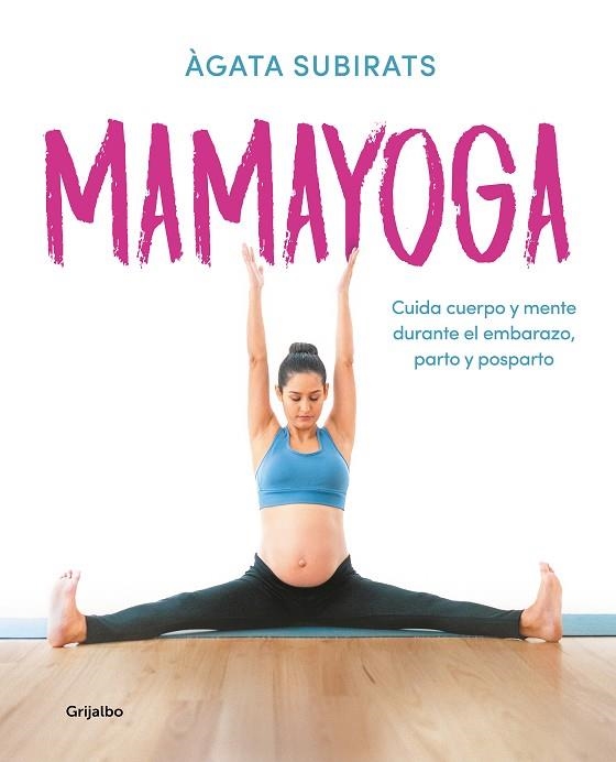 MAMAYOGA | 9788417752460 | SUBIRATS, ÀGATA | Llibreria Drac - Llibreria d'Olot | Comprar llibres en català i castellà online