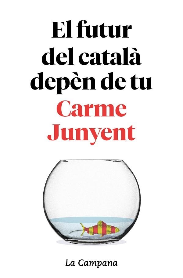 FUTUR DEL CATALÀ DEPÈN DE TU, EL | 9788416863754 | JUNYENT, CARME; ZABALLA, BEL | Llibreria Drac - Llibreria d'Olot | Comprar llibres en català i castellà online