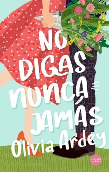 NO DIGAS NUNCA JAMÁS | 9788417451936 | ARDEY, OLIVIA | Llibreria Drac - Llibreria d'Olot | Comprar llibres en català i castellà online