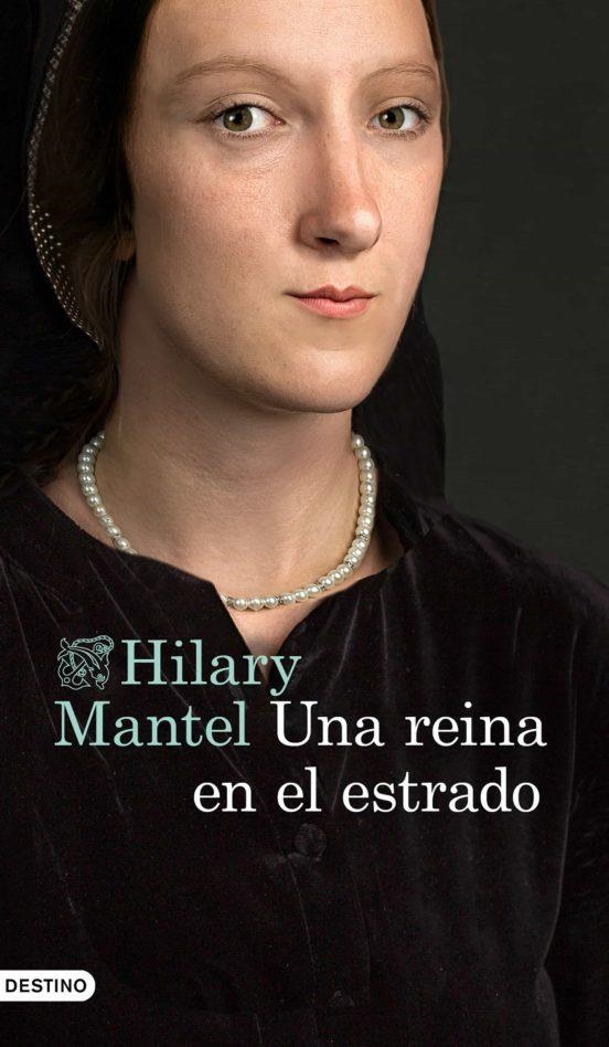 UNA REINA EN EL ESTRADO | 9788423357734 | MANTEL, HILARY | Llibreria Drac - Llibreria d'Olot | Comprar llibres en català i castellà online