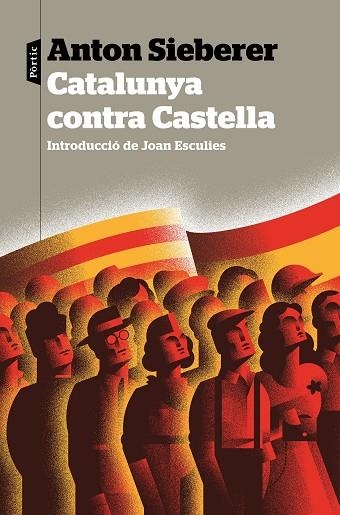 CATALUNYA CONTRA CASTELLA | 9788498094749 | SIEBERER, ANTON | Llibreria Drac - Llibreria d'Olot | Comprar llibres en català i castellà online