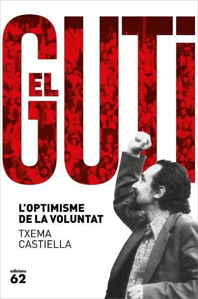 ANTONI GUTIÉRREZ DÍAZ, EL GUTI | 9788429778601 | CASTIELLA, TXEMA | Llibreria Drac - Llibreria d'Olot | Comprar llibres en català i castellà online