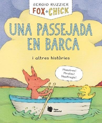 FOX + CHICK. UNA PASSEJADA EN BARCA I ALTRES HISTÒRIES | 9788494983092 | RUZZIER, SERGIO | Llibreria Drac - Llibreria d'Olot | Comprar llibres en català i castellà online