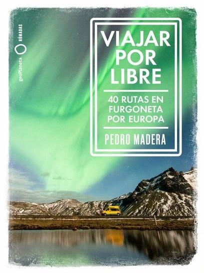 VIAJAR POR LIBRE EUROPA | 9788408228240 | MADERA, PEDRO | Llibreria Drac - Llibreria d'Olot | Comprar llibres en català i castellà online