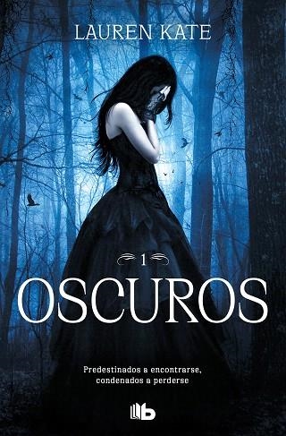 OSCUROS (OSCUROS 1) | 9788413141909 | KATE, LAUREN | Llibreria Drac - Llibreria d'Olot | Comprar llibres en català i castellà online