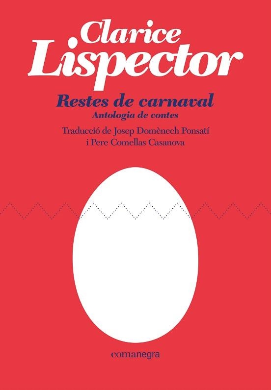 RESTES DE CARNAVAL. ANTOLOGIA DE CONTES | 9788418022470 | LISPECTOR, CLARICE | Llibreria Drac - Llibreria d'Olot | Comprar llibres en català i castellà online