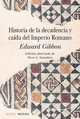 HISTORIA DE LA DECADENCIA Y CAÍDA DEL IMPERIO ROMANO | 9788490656877 | GIBBON, EDWARD | Llibreria Drac - Llibreria d'Olot | Comprar llibres en català i castellà online