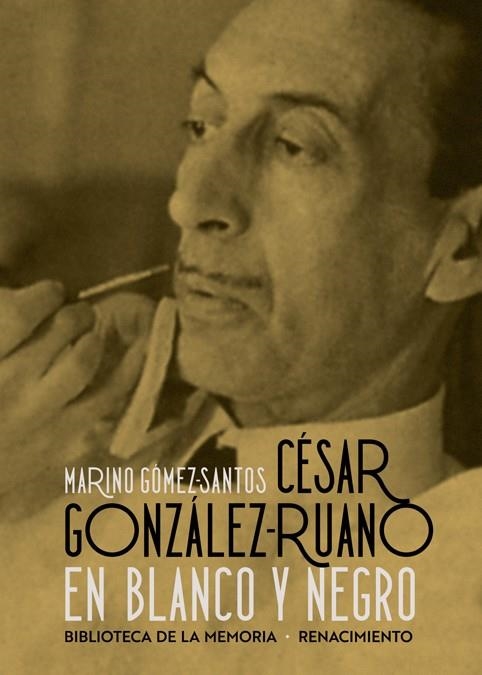 CÉSAR GONZÁLEZ- RUANO EN BLANCO Y NEGRO | 9788417950842 | GÓMEZ-SANTOS, MARINO | Llibreria Drac - Llibreria d'Olot | Comprar llibres en català i castellà online