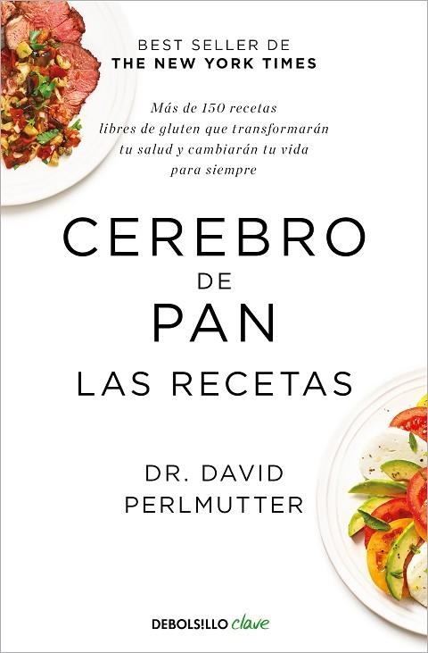 CEREBRO DE PAN. LAS RECETAS | 9788466353694 | PERLMUTTER, DAVID | Llibreria Drac - Llibreria d'Olot | Comprar llibres en català i castellà online