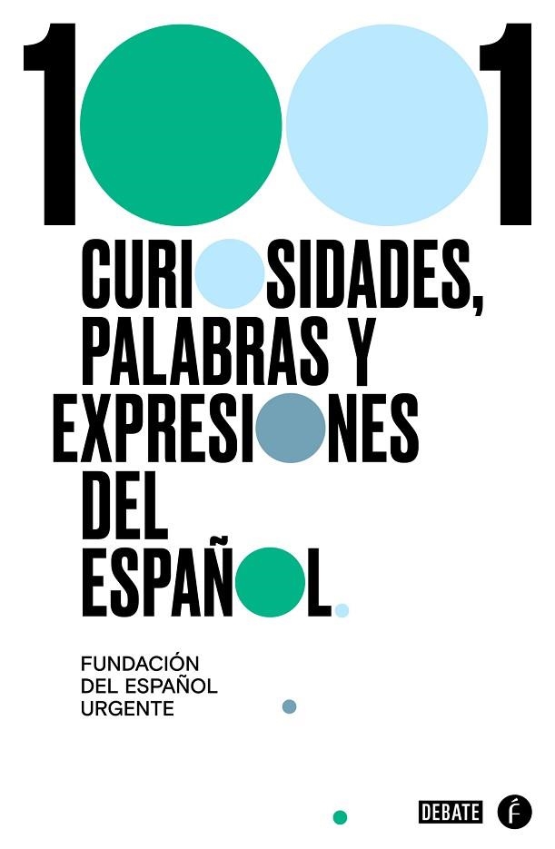 1001 CURIOSIDADES, PALABRAS Y EXPRESIONES DEL ESPAÑOL | 9788418006517 | FUNDÉU | Llibreria Drac - Llibreria d'Olot | Comprar llibres en català i castellà online