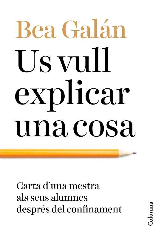 US VULL EXPLICAR UNA COSA | 9788466427173 | GALÁN, BEA | Llibreria Drac - Llibreria d'Olot | Comprar llibres en català i castellà online