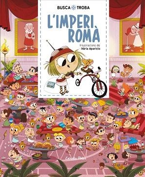 BUSCA I TROBA. L'IMPERI ROMÀ | 9788491379881 | APARICIO, NURIA | Llibreria Drac - Llibreria d'Olot | Comprar llibres en català i castellà online