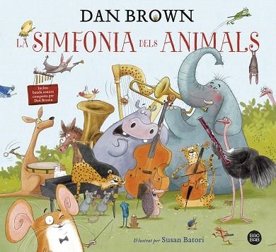 SIMFONIA DELS ANIMALS, LA | 9788418134913 | BROWN, DAN | Llibreria Drac - Llibreria d'Olot | Comprar llibres en català i castellà online