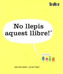 NO LLEPIS AQUEST LLIBRE! | 9788417383732 | BEN BARAK, IDAN | Llibreria Drac - Llibreria d'Olot | Comprar llibres en català i castellà online