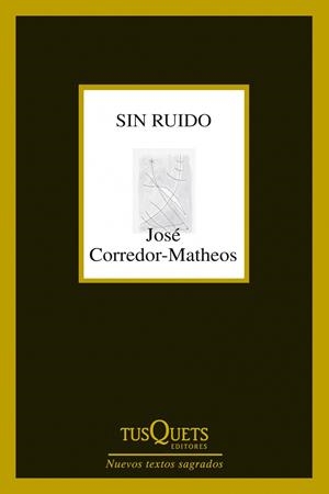 SIN RUIDO | 9788483834961 | CORREDOR-MATHEOS, JOSE | Llibreria Drac - Llibreria d'Olot | Comprar llibres en català i castellà online