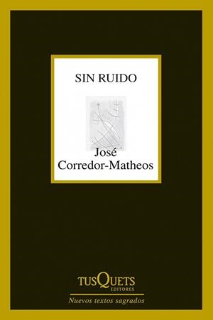 SIN RUIDO | 9788483834961 | CORREDOR-MATHEOS, JOSE | Llibreria Drac - Llibreria d'Olot | Comprar llibres en català i castellà online