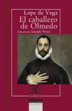 CABALLERO DE OLMEDO, EL  | 9788497408608 | LOPE DE VEGA, FÉLIX | Llibreria Drac - Llibreria d'Olot | Comprar llibres en català i castellà online