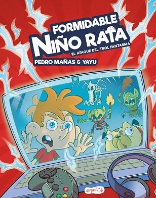 FORMIDABLE NIÑO RATA. EL ATAQUE DEL TROL FANTASMA | 9788417222895 | MAÑAS, PEDRO; YAYU | Llibreria Drac - Llibreria d'Olot | Comprar llibres en català i castellà online