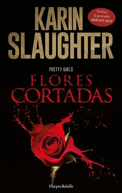 FLORES CORTADAS | 9788417216924 | SLAUGHTER, KARIN | Llibreria Drac - Llibreria d'Olot | Comprar llibres en català i castellà online