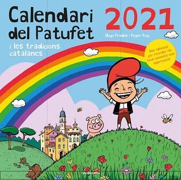 CALENDARI 2021 DEL PATUFET I LES TRADICIONS CATALANES | 9788490349793 | PRADES, HUGO; ROIG, ROGER | Llibreria Drac - Llibreria d'Olot | Comprar llibres en català i castellà online