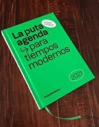 PUTA AGENDA PARA TIEMPOS MODERNOS 2021, LA | 9788412233629 | AA.DD. | Llibreria Drac - Llibreria d'Olot | Comprar llibres en català i castellà online