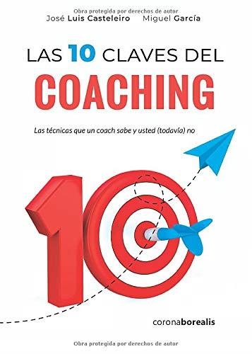 10 CLAVES DEL COACHING, LAS | 9788412135077 | CASTELEIRO, JOSÉ LUIS | Llibreria Drac - Llibreria d'Olot | Comprar llibres en català i castellà online