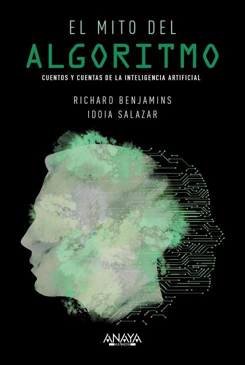 MITO DEL ALGORITMO, EL | 9788441542808 | BENJAMINS, RICHARD; SALAZAR, IDOIA | Llibreria Drac - Llibreria d'Olot | Comprar llibres en català i castellà online