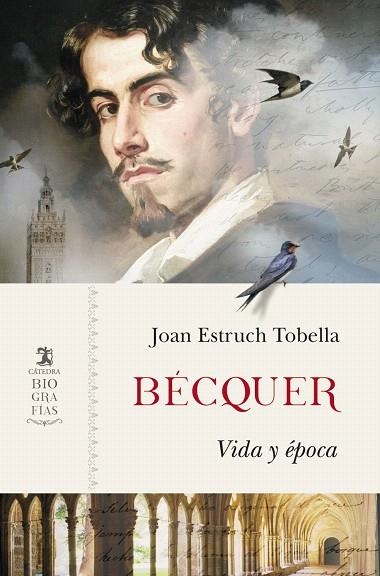 BÉCQUER. VIDA Y ÉPOCA | 9788437641645 | ESTRUCH, JOAN | Llibreria Drac - Llibreria d'Olot | Comprar llibres en català i castellà online