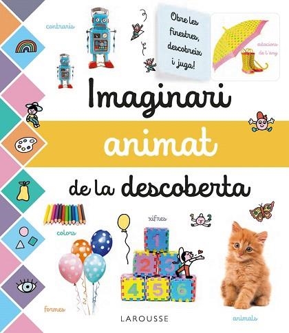 IMAGINARI ANIMAT DE LA DESCOBERTA | 9788417720681 | LAROUSSE EDITORIAL | Llibreria Drac - Librería de Olot | Comprar libros en catalán y castellano online