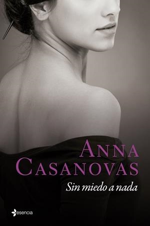 SIN MIEDO A NADA | 9788408118336 | CASANOVAS, ANNA | Llibreria Drac - Librería de Olot | Comprar libros en catalán y castellano online