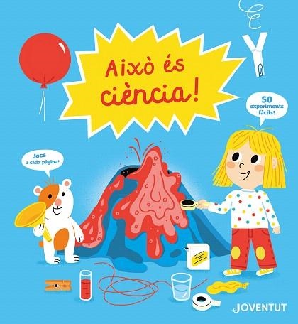 AIXÓ ES CIÈNCIA! | 9788426146236 | GUICHARD, JACK; JUGLA, CÉCILE | Llibreria Drac - Llibreria d'Olot | Comprar llibres en català i castellà online