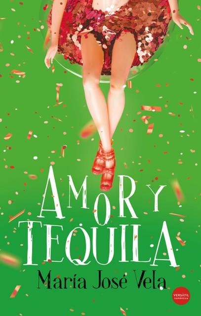 AMOR Y TEQUILA | 9788417451875 | VELA, MARIA JOSE  | Llibreria Drac - Llibreria d'Olot | Comprar llibres en català i castellà online