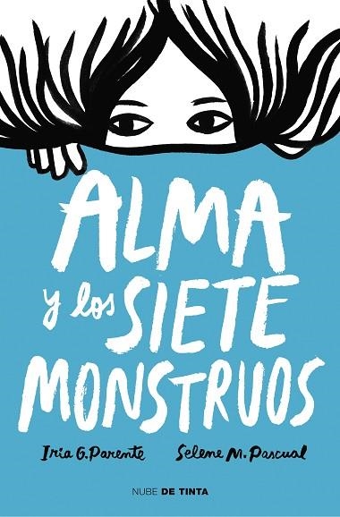 ALMA Y LOS SIETE MONSTRUOS | 9788417605575 | PARENTE, IRIA G.; PASCUAL, SELENE M. | Llibreria Drac - Llibreria d'Olot | Comprar llibres en català i castellà online