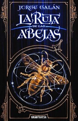 RUTA DE LAS ABEJAS, LA  | 9788412056068 | GALÁN, JORGE | Llibreria Drac - Llibreria d'Olot | Comprar llibres en català i castellà online