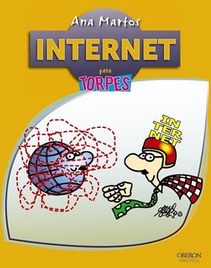 INTERNET PARA TORPES | 9788441533936 | MARTOS, ANA | Llibreria Drac - Llibreria d'Olot | Comprar llibres en català i castellà online