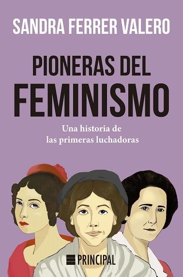 PIONERAS DEL FEMINISMO | 9788418216039 | FERRER VALERO, SANDRA | Llibreria Drac - Llibreria d'Olot | Comprar llibres en català i castellà online