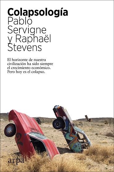 COLAPSOLOGÍA | 9788417623562 | SERVIGNE, PABLO; STEVENS, RAPHAËL | Llibreria Drac - Llibreria d'Olot | Comprar llibres en català i castellà online