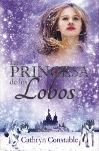 PRINCESA DE LOS LOBOS, LA | 9788424668945 | CONSTABLE, CATHRYN | Llibreria Drac - Llibreria d'Olot | Comprar llibres en català i castellà online