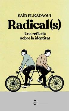 RADICAL(S) | 9788441232167 | EL KADAOUI, SAÏD | Llibreria Drac - Llibreria d'Olot | Comprar llibres en català i castellà online