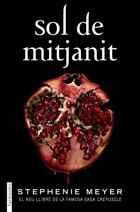 SOL DE MITJANIT | 9788418327162 | MEYER, STEPHENIE | Llibreria Drac - Llibreria d'Olot | Comprar llibres en català i castellà online