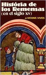 HISTORIA DE LOS REMENSAS 8 | 9788431616663 | VICENS VIVES, JAUME | Llibreria Drac - Llibreria d'Olot | Comprar llibres en català i castellà online