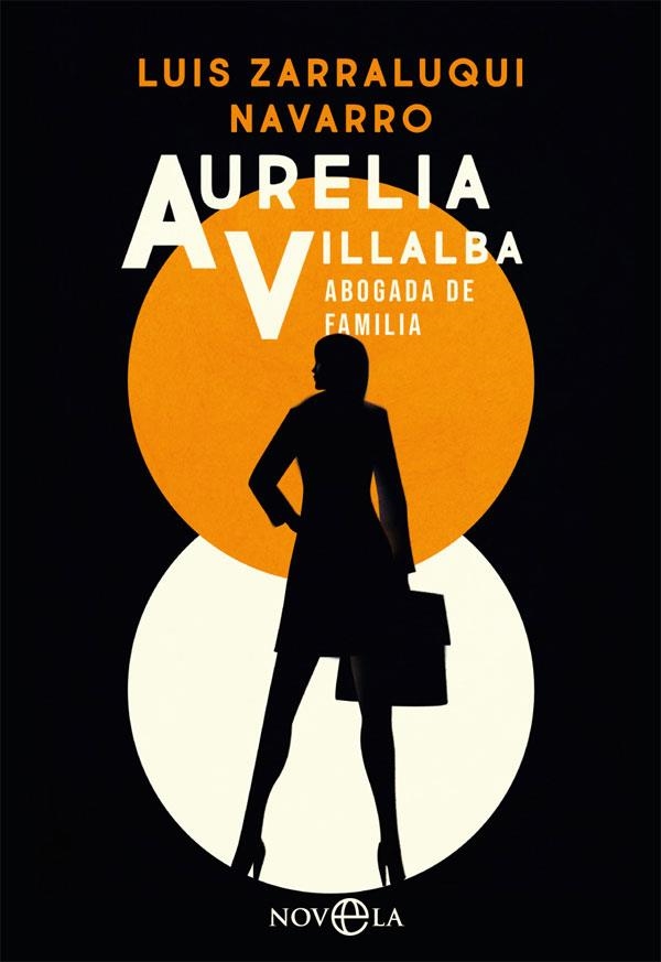 AURELIA VILLALBA. ABOGADA DE FAMILIA | 9788491648901 | ZARRALUQUI, LUIS | Llibreria Drac - Llibreria d'Olot | Comprar llibres en català i castellà online