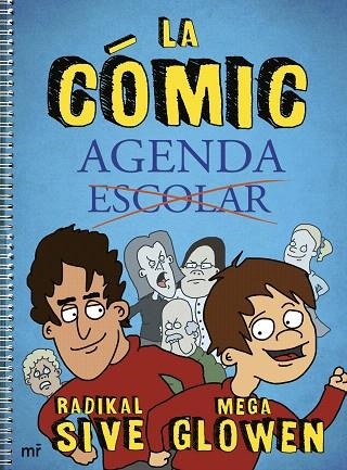 COMIC, LA AGENDA ESCOLAR (4Y0U2) | 9788427047679 | GLOWEN, MEGA;  RADIKAL SIVE | Llibreria Drac - Llibreria d'Olot | Comprar llibres en català i castellà online