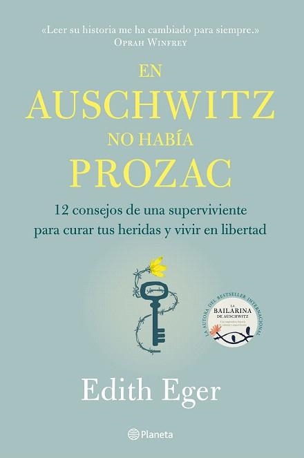 EN AUSCHWITZ NO HABÍA PROZAC | 9788408233220 | EGER, EDITH | Llibreria Drac - Llibreria d'Olot | Comprar llibres en català i castellà online