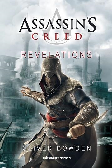 ASSASSIN'S CREED. REVELATIONS | 9788445008263 | BOWDEN, OLIVER | Llibreria Drac - Llibreria d'Olot | Comprar llibres en català i castellà online