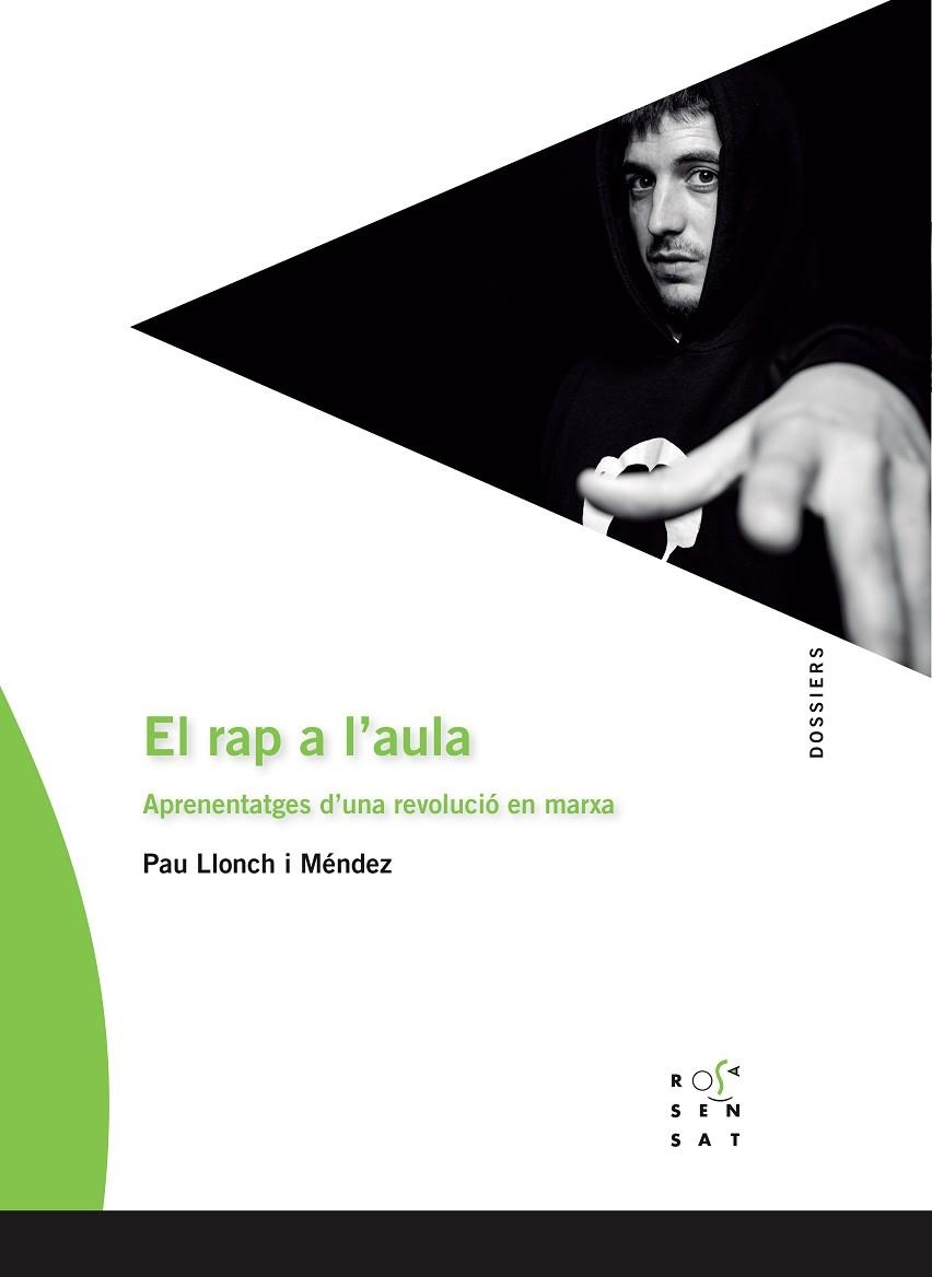 RAP A L'AULA, EL | 9788412176421 | LLONCH MÉNDEZ, PAU | Llibreria Drac - Librería de Olot | Comprar libros en catalán y castellano online