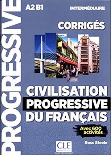 CIVILISATION PROGRESSIVE DU FRANÇAIS INTERMEDIAIRE CORRIGES | 9782090381238 | STEELE, ROSS | Llibreria Drac - Llibreria d'Olot | Comprar llibres en català i castellà online