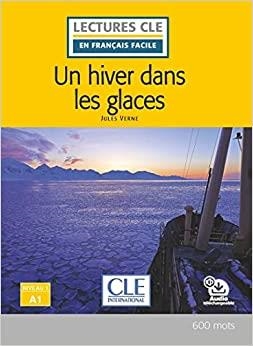 UN HIVER DANS LES GLACES (FRANÇAIS FACILE A1) | 9782090318302 | VERNE, JULES | Llibreria Drac - Librería de Olot | Comprar libros en catalán y castellano online