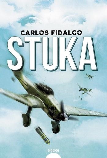 STUKA | 9788491893554 | FIDALGO, CARLOS | Llibreria Drac - Llibreria d'Olot | Comprar llibres en català i castellà online